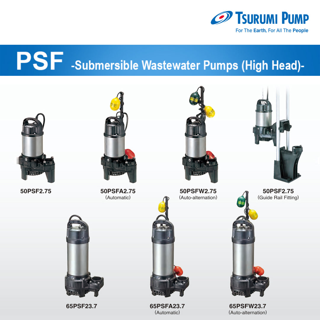 [Tsurumi Pump] PSF High Head Submersible Pumps
