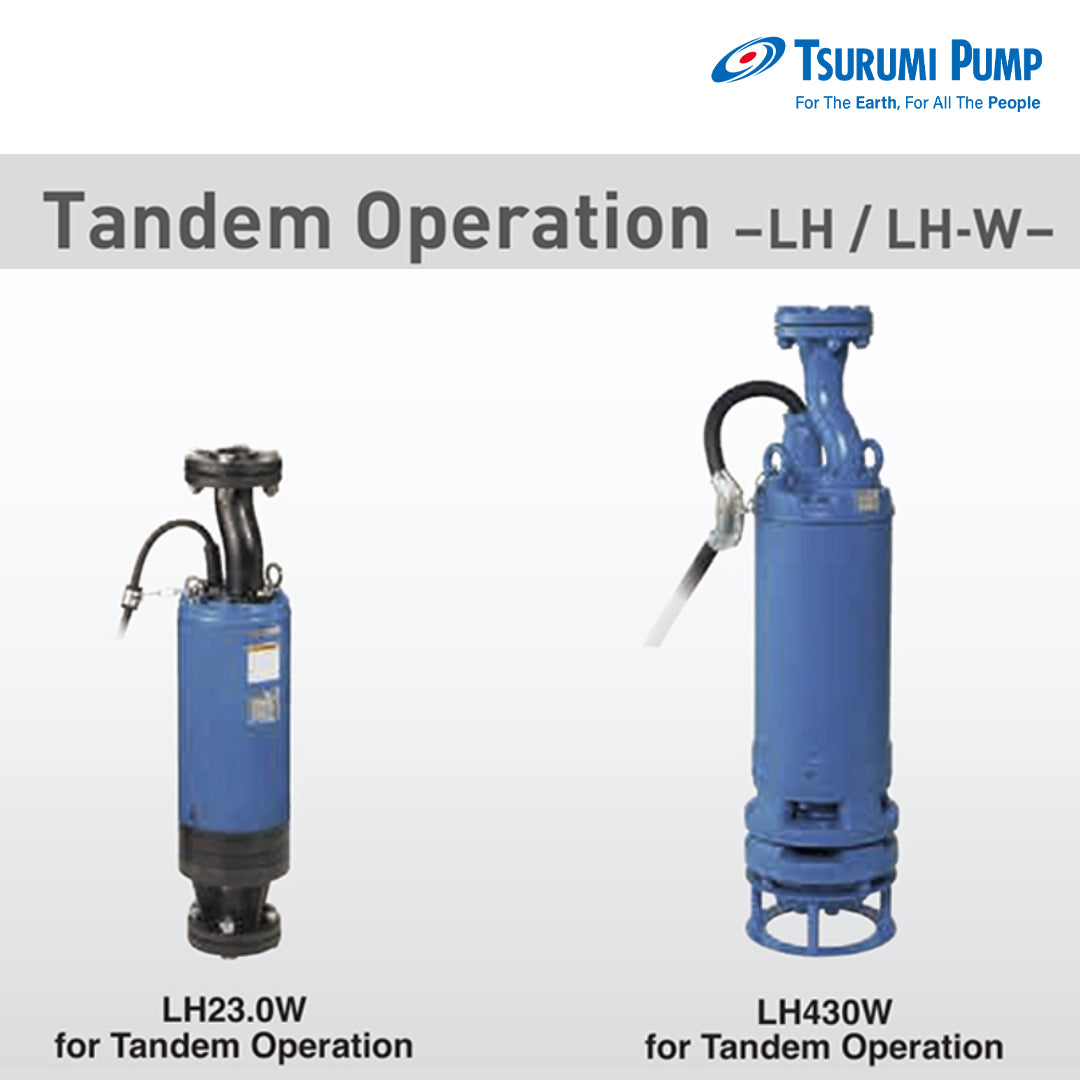 [Tsurumi Pump] Tandem Operation LH / LH-W High Head Dewatering Pumps